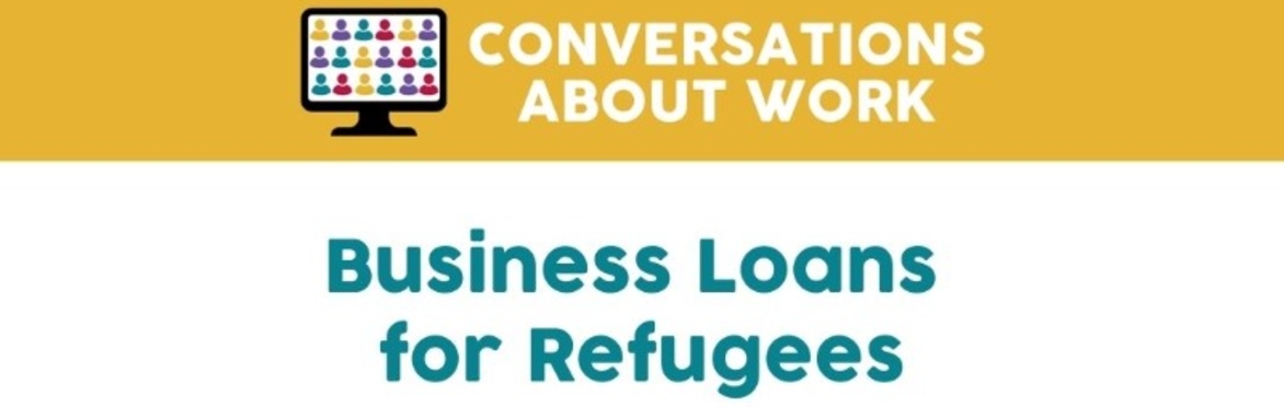 Business Loans  for Refugees