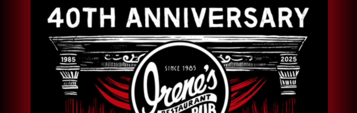 Irene's 40th - Main Street Revival, Wicked Mercy, Claude Munson & Von Rex