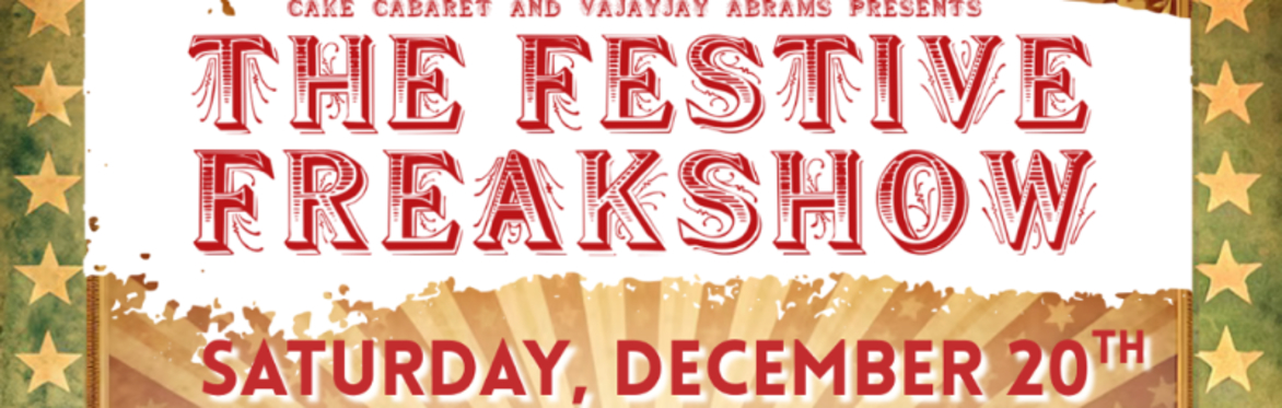 The Festive Freakshow
