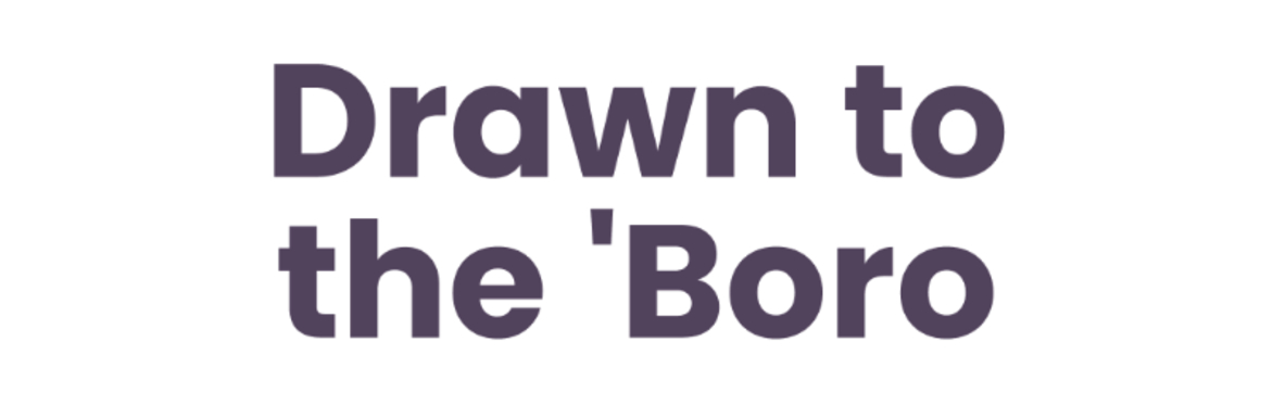 Drawn to the Boro, a conversation with artist Helen Bainbridge