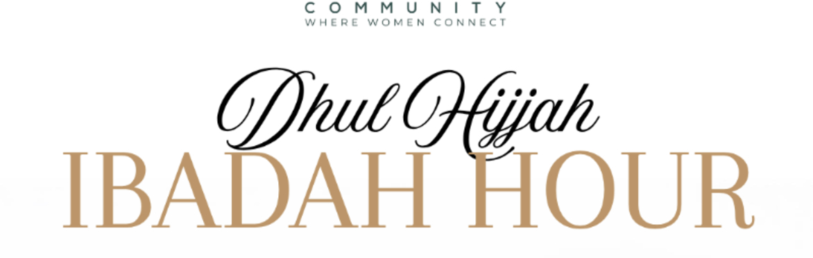 Dhul Hijjah Ibadah Hour