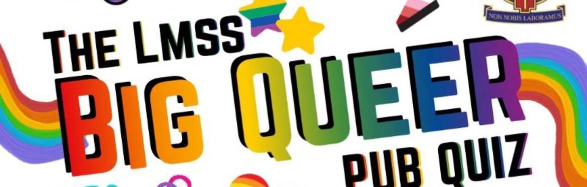 The LMSS Big Queer Pub Quiz