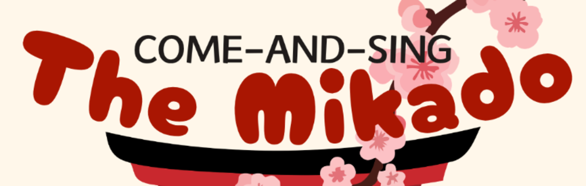 Come and Sing: The Mikado