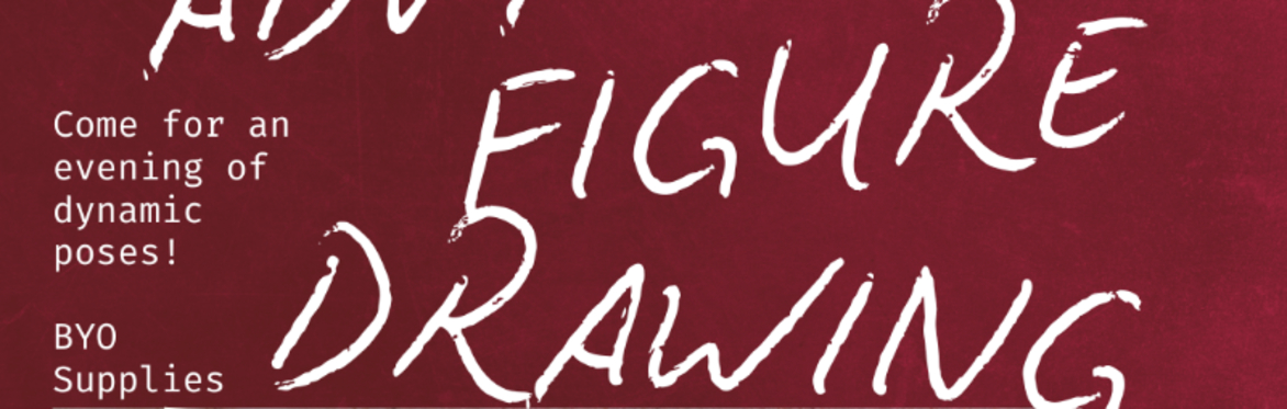 Advanced Figure Drawing ~ January