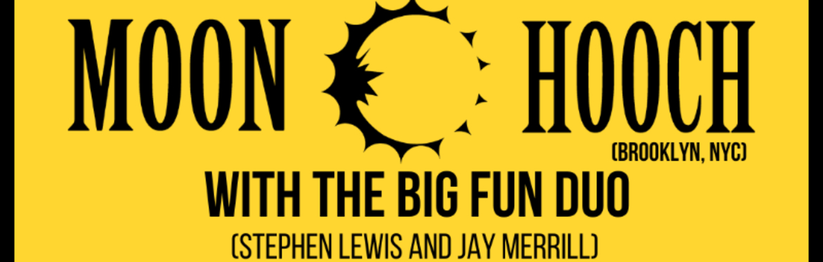Moon Hooch with The Big Fun Duo & special guest Soundseeker - Tide & Boar Ballroom