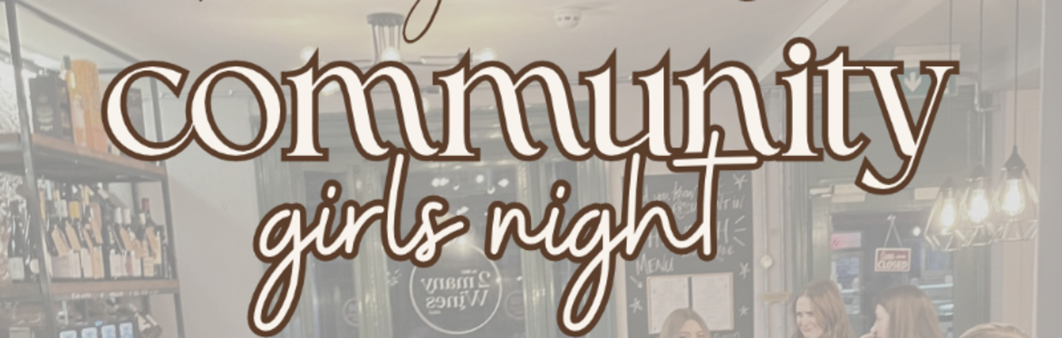 Community Girls' Night