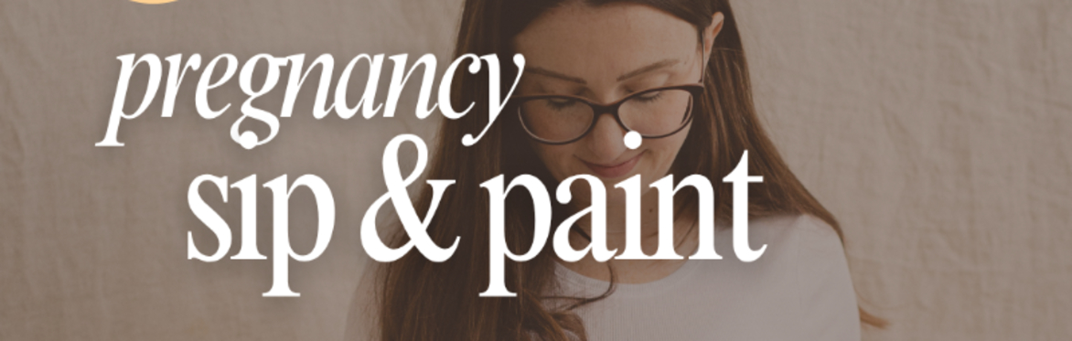 Pregnancy Sip & Paint