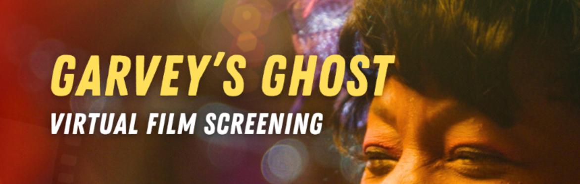 Garveys Ghost- Rescreening. Garvey Comes To Trinidad & Tobago!