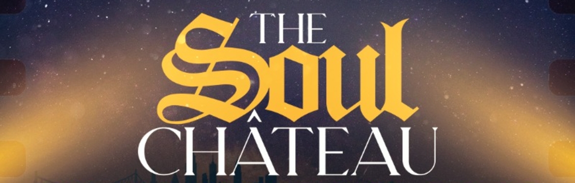 THE SOUL CHÂTEAU: Cinema Under the Stars