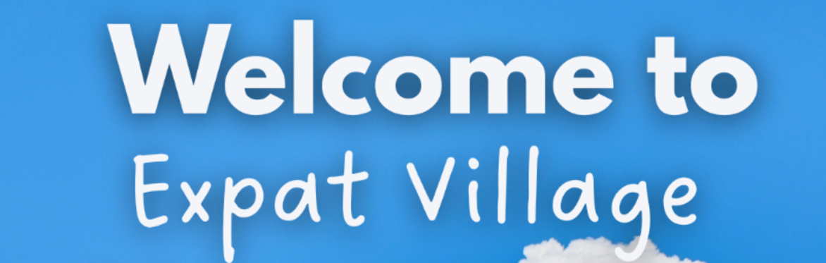 Expat Village - 16 Septembre  2024 - 8.30 - 12.30