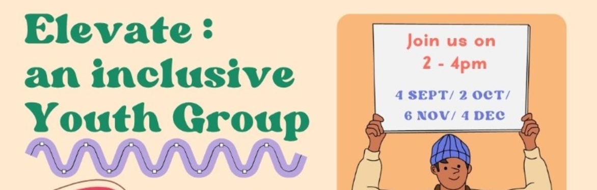 Elevate inclusive youth group poster with text: “Free snacks provided,” “For young people with learning disabilities or additional support needs,” and “Fridays 2–4pm: 5 June / 3 July / 7 August,” with