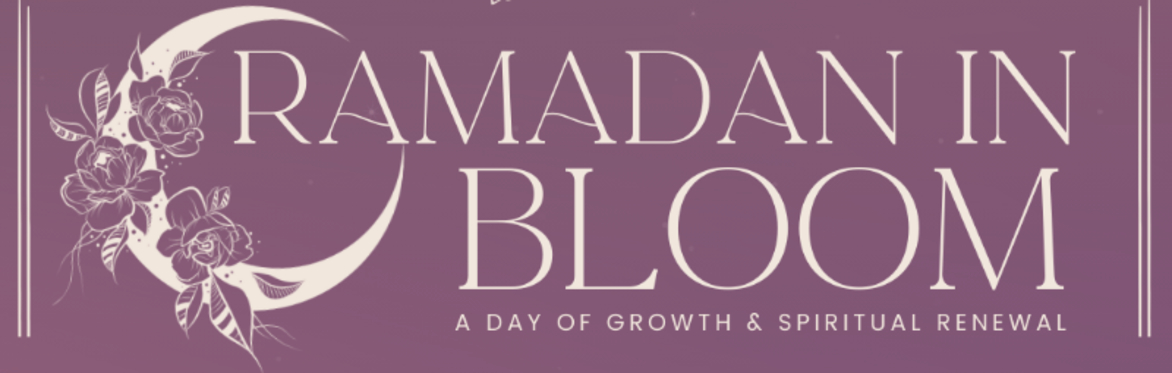 Ramadan in Bloom Conference
