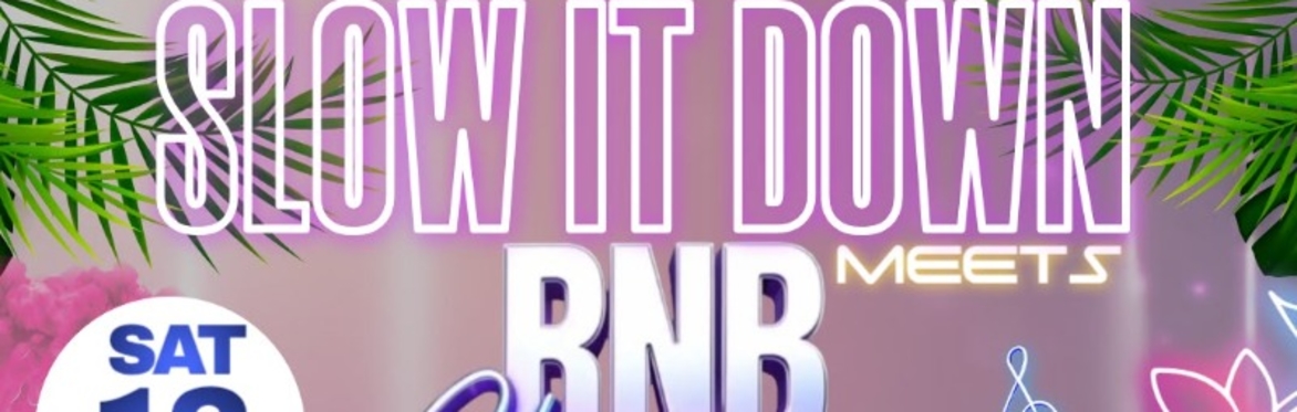 Slow It Down Meets R&B Classics
