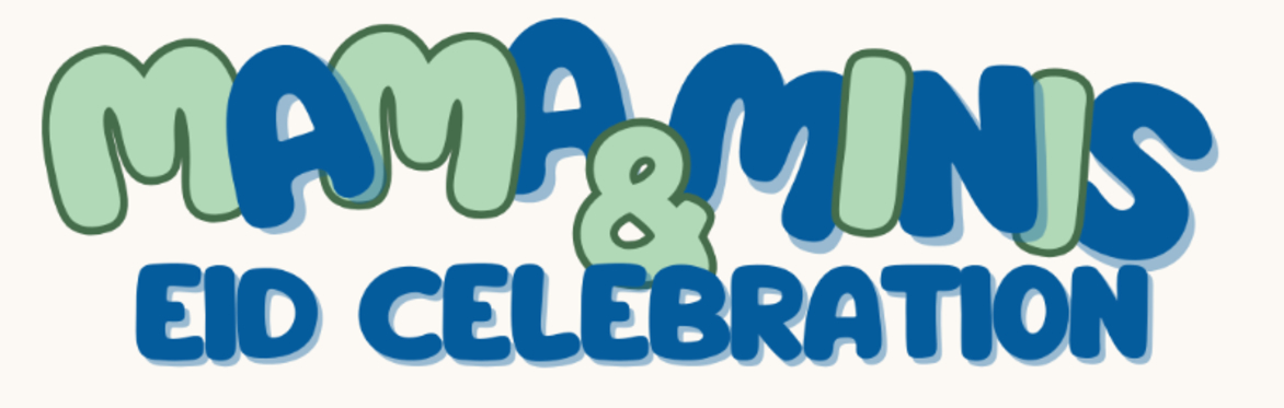 Mama & Minis: Eid Celebration