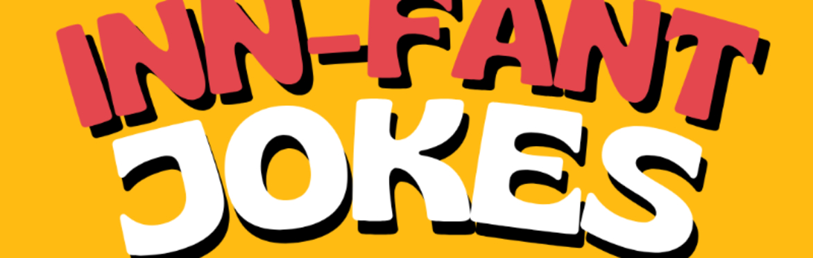 Innfant Jokes - Comedy for People With Babies