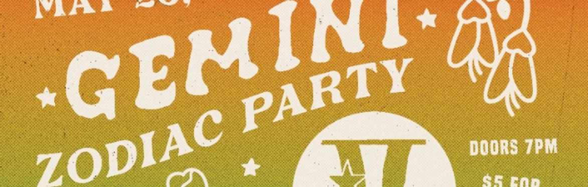Gemini Zodiac Party w/ Stalefish, Love Variants, Lucyspin and More at The Far Out Lounge