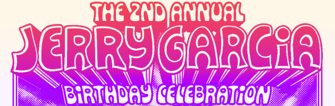 Jerry Garcia Birthday Celebration w/ Mostly Dead, Flounders, Six Foot Ten, and The Mighty High at The Far Out Lounge