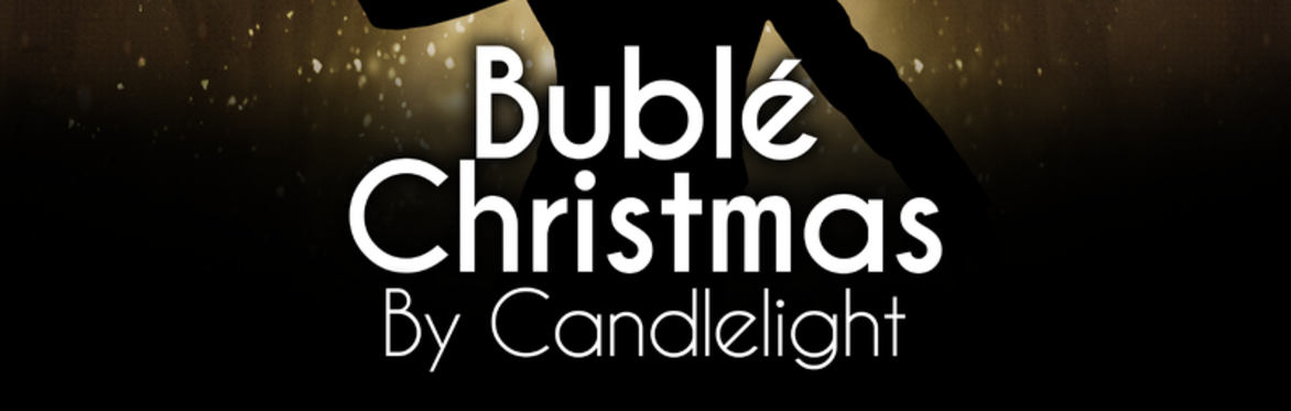 Bublé Christmas By Candlelight at Chester Cathedral