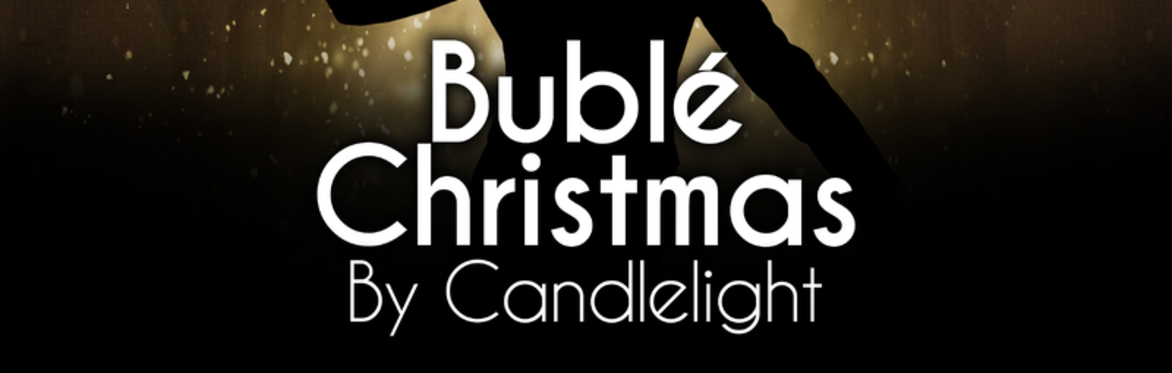 Bublé Christmas By Candlelight at St Mary's Church, Warwick