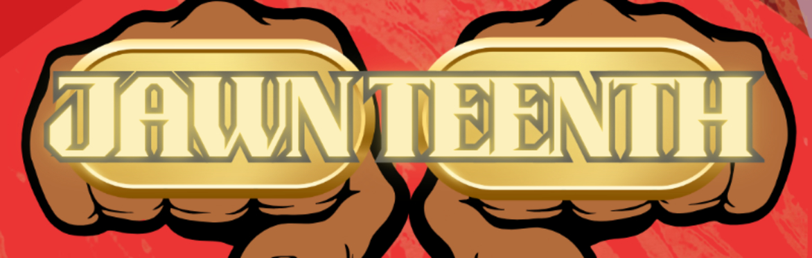 Jawnteenth - A Juneteenth and Pride Celebration