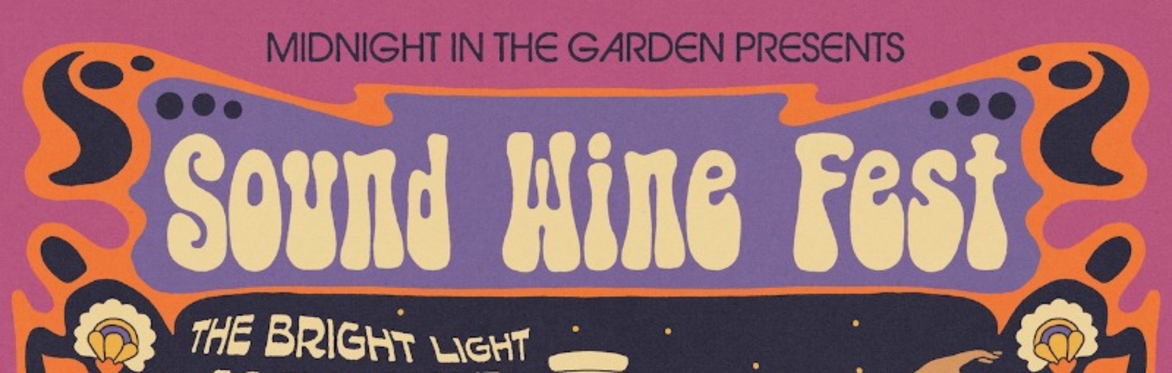 Sound Wine Fest w/ The Bright Light Social Hour, BALTHVS, Mamalarky, Star Parks and More!