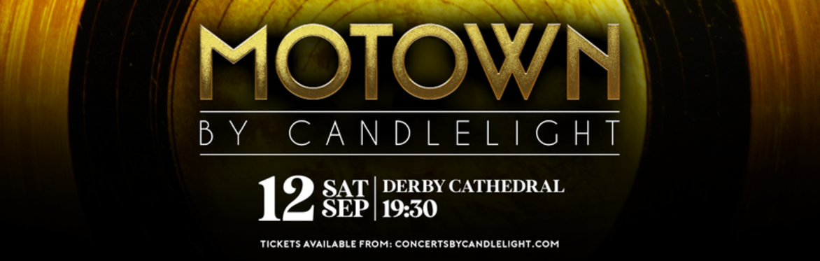 Motown By Candlelight at Derby Cathedral