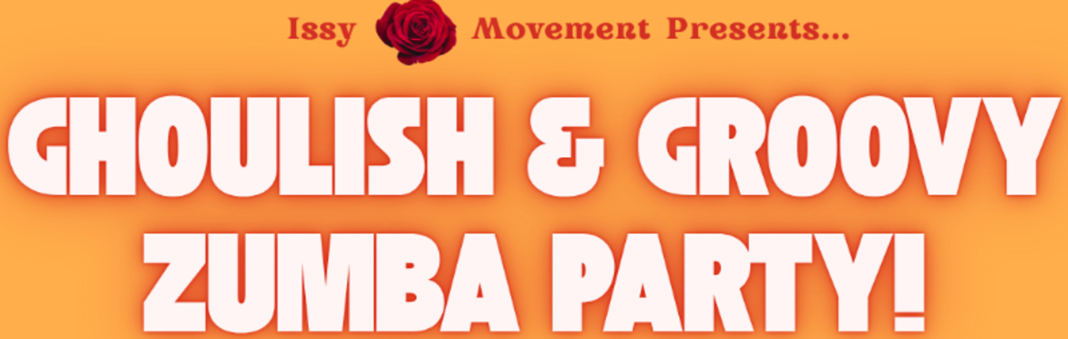 Ghoulish & Groovy Zumba Party!