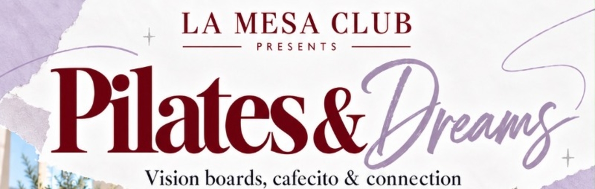 Pilates & Dreams | La Mesa Club