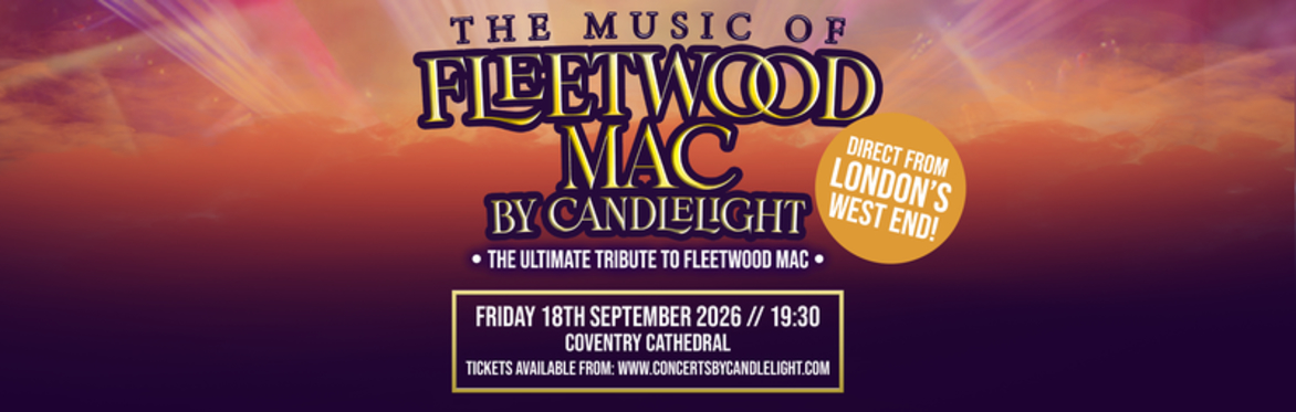 The Music Of Fleetwood Mac by Candlelight at Coventry Cathedral