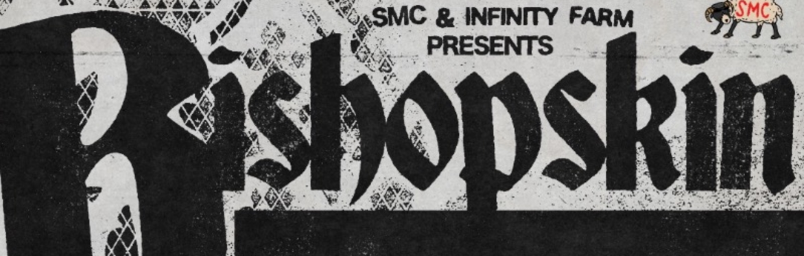 SMC Presents: Bishopskin Live at Nice N Sleazy
