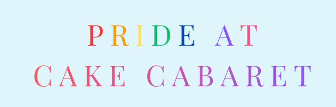 Pride at Cake Cabaret: A Drag Lip Sync Battle!