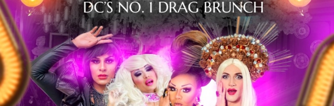 DC Drag Brunch Tickets Secure Seats Sat April 8th (first show)