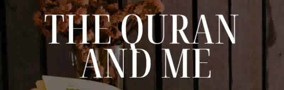 Quran and Me - Second Edition (Recorded Series)
