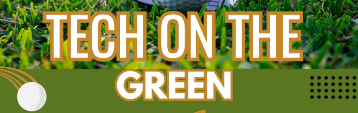 Tech on the Green August 12th