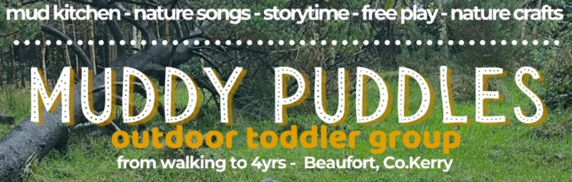 MUDDY PUDDLES: Wednesday 5 week Toddler Group 10am-11am