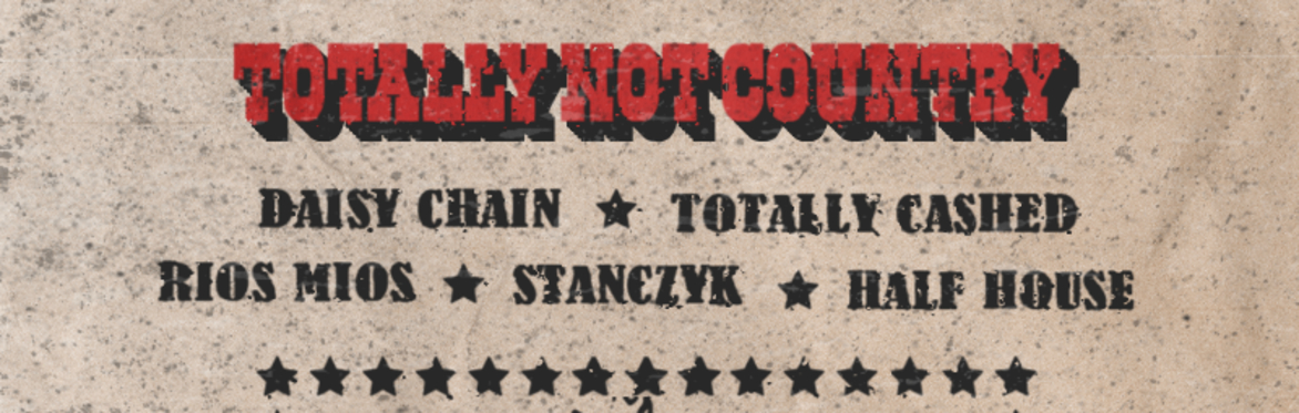 Totally Not Country!