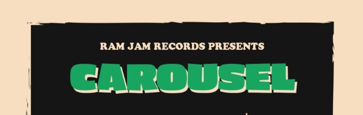 Carousel and Maya Ram Jam Records