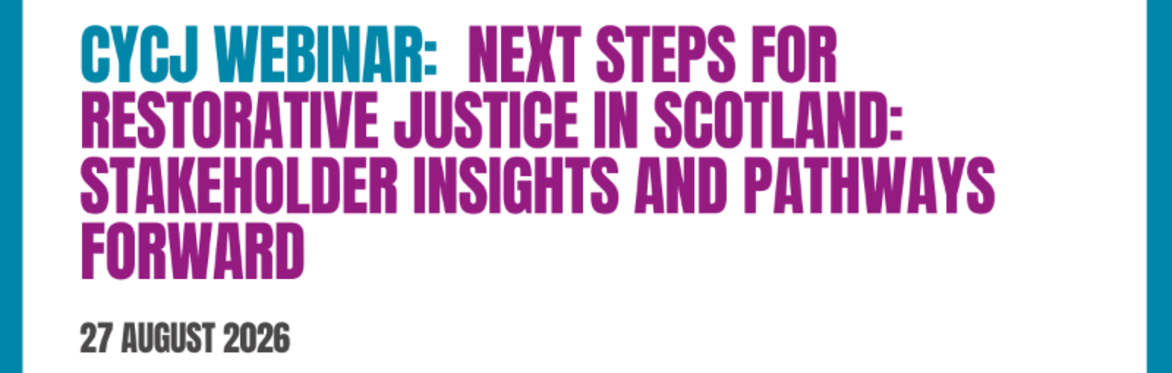 Next Steps for Restorative Justice in Scotland: Stakeholder Insights and Pathways Forward