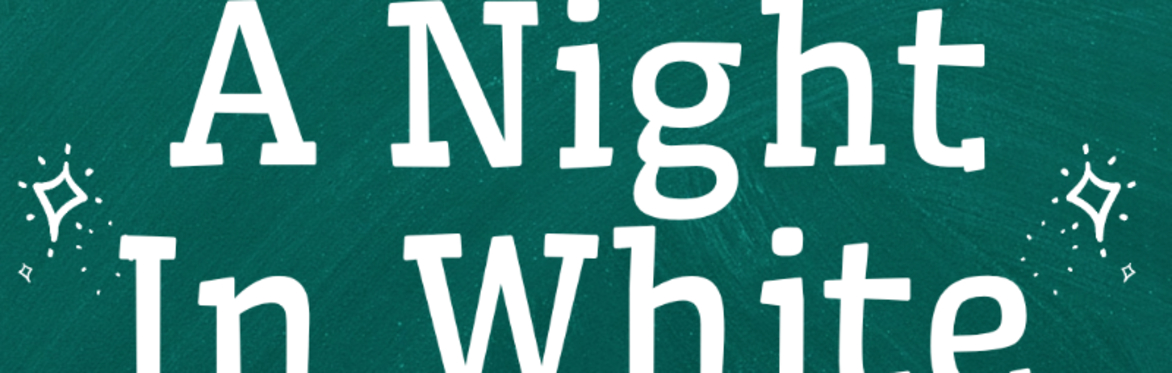 A Night in White Back to School Dance (Please Read Event Info)
