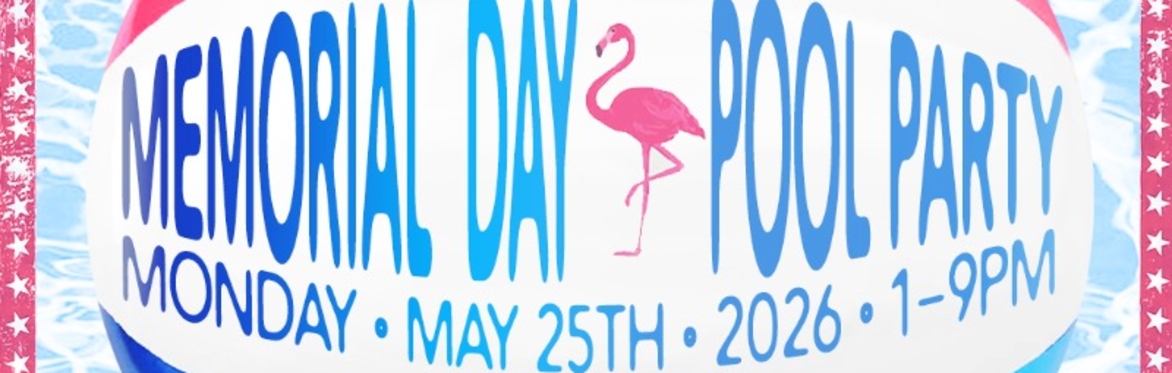 MEMORIAL DAY POOL PARTY (Mon) @ LORENZO HOTEL