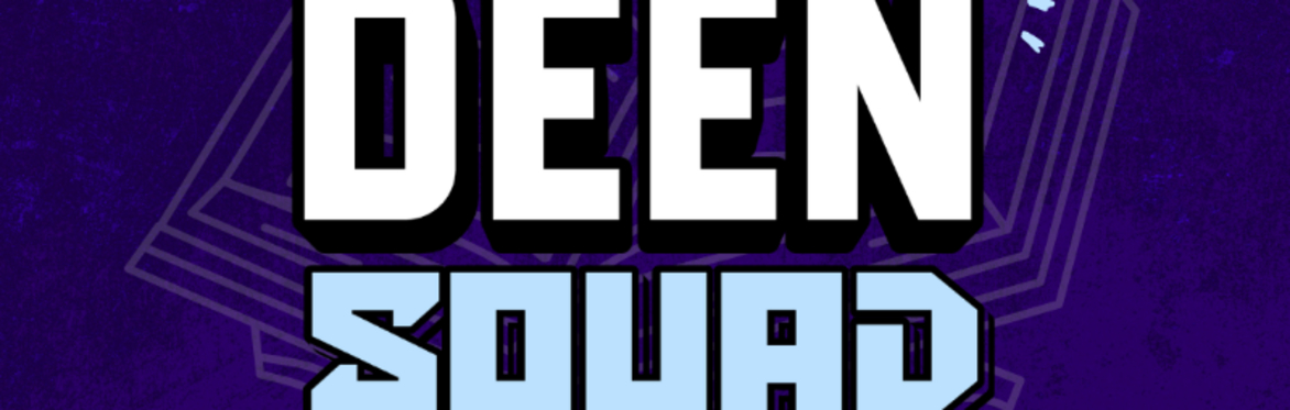 Deen Squad