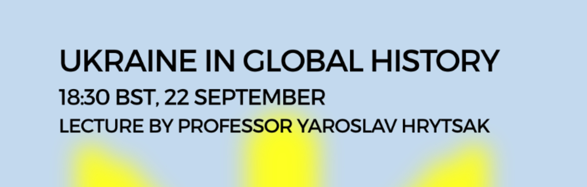 Ukraine in Global History | Istoria 2026