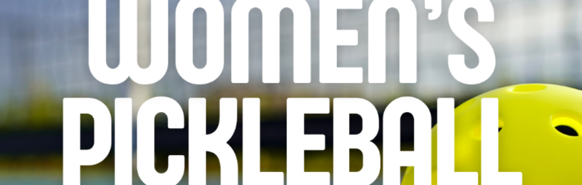 Women's Pickleball – Fall/Winter 2026
