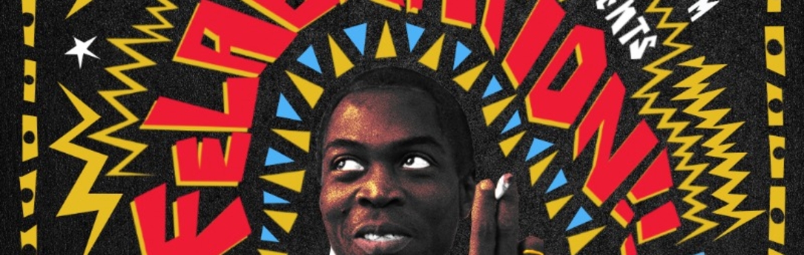 Hard Proof + Friends Present: Felabration!! at The Far Out Lounge