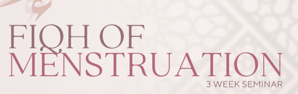 Fiqh of Menstruation
