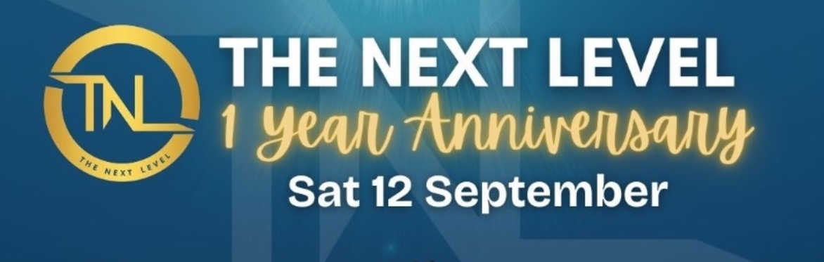 The 🎉 Next Level London - 1 Year Anniversary Social 🎉