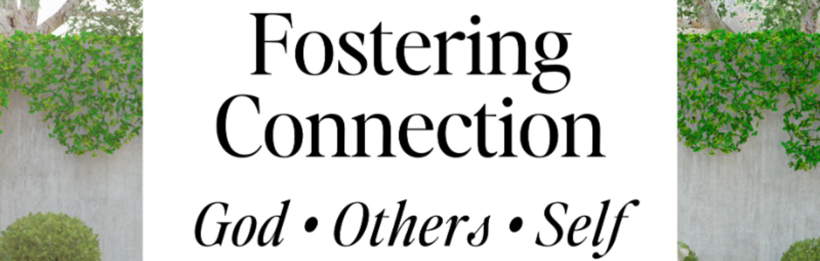 Fostering Connection