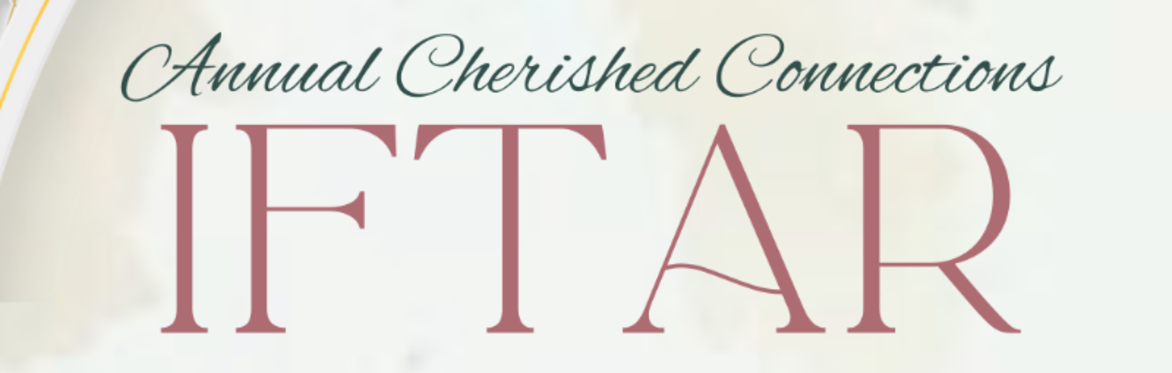 Cherished Connections Iftar