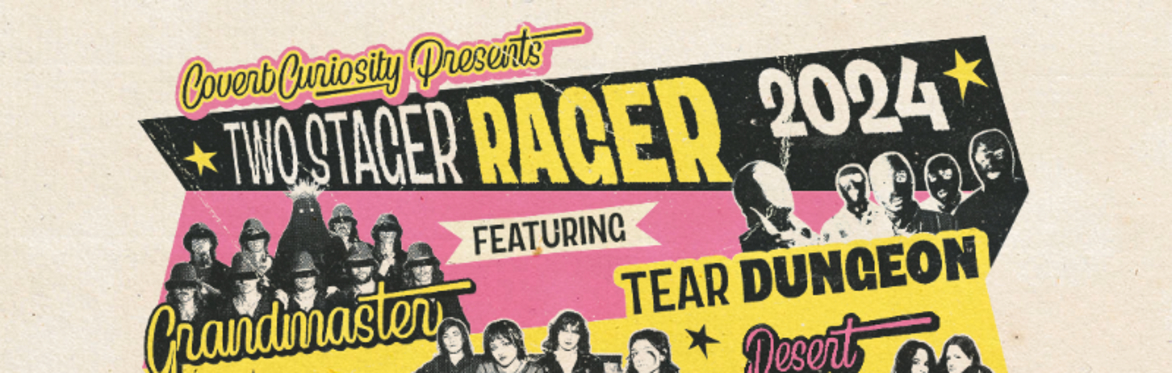 TWO STAGER RAGER w/ Tear Dungeon, Grandmaster, Spoon Benders, Grocery Bag, Never, Big Girl and More!