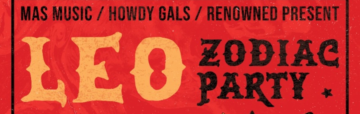 Leo Zodiac Party w/ DEDNAMEZ, The Bottomless, End Of Evergreen at The Far Out Lounge